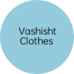 Business logo of Vashisht clothes
