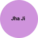 Business logo of Jha Ji
