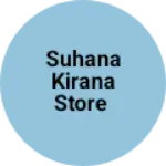 Business logo of Suhana kirana store