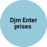 Business logo of DJM ENTERPRISES