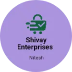 Business logo of Shivay enterprises