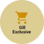 Business logo of Gill exclusive