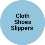 Business logo of Cloth shoes slippers