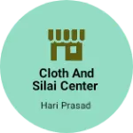 Business logo of Cloth and silai Center