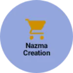 Business logo of Nazma creation