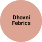 Business logo of Dhovni febrics