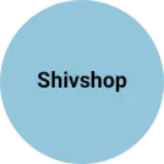 Business logo of Shivshop