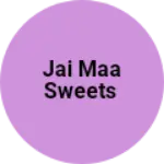 Business logo of Jai Maa sweets
