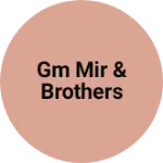 Business logo of GM Mir & brothers