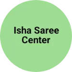 Business logo of Isha saree center