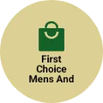 Business logo of First choice mens and kids wear