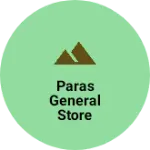 Business logo of Paras general store