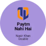 Business logo of Paytm nahi hai ATM nahin hai