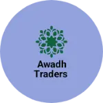 Business logo of AWADH TRADERS