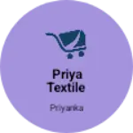 Business logo of Priya textile