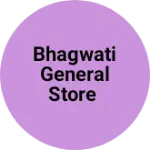 Business logo of Bhagwati general Store