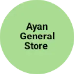 Business logo of Ayan General Store
