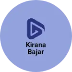 Business logo of Kirana bajar