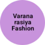 Business logo of VARANARASIYA FASHION DESIGNER
