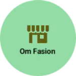 Business logo of Om fasion