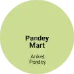 Business logo of Pandey mart