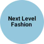 Business logo of Next level fashion