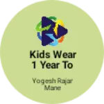 Business logo of Kids wear 1 year to 10 year