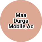 Business logo of Maa Durga mobile accessories
