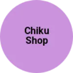 Business logo of Chiku shop
