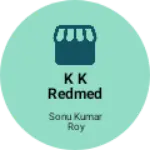 Business logo of K k redmed