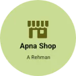Business logo of Apna shop