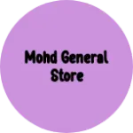 Business logo of Mohd general Store