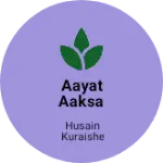 Business logo of Aayat aaksa