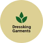 Business logo of Dressking garments