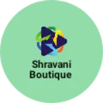 Business logo of Shravani Boutique