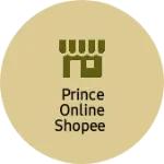 Business logo of PRINCE ONLINE SHOPEE