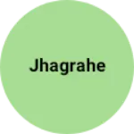 Business logo of Jhagrahe