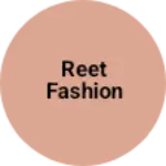 Business logo of Reet fashion