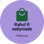 Business logo of Rahul Readymade Store