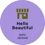 Business logo of Hello beautiful