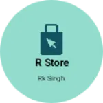 Business logo of R store