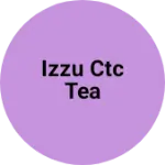 Business logo of IZZU CTC tea