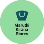 Business logo of Maruthi kirana stores