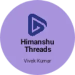 Business logo of Himanshu threads