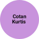 Business logo of Cotan Kurtis