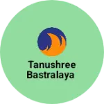 Business logo of Tanushree bastralaya