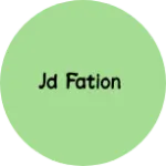 Business logo of Jd fation