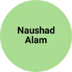 Business logo of Naushad Alam