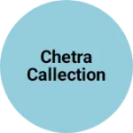 Business logo of Chetra callection