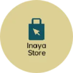 Business logo of INAYA STORE